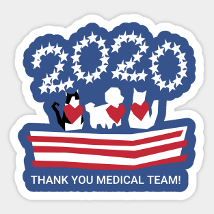 Patriotic 2020 Pets Thank you Medical Team! Sticker